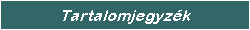 Tartalomjegyz�k