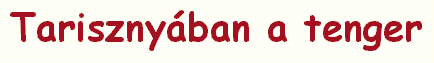 Tariszny�ban a tenger