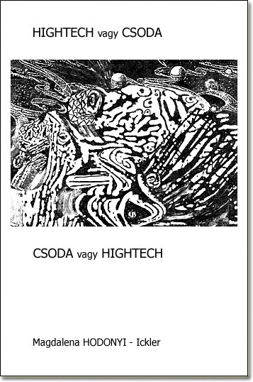 Hightech vagy csoda, csoda vagy hightech
